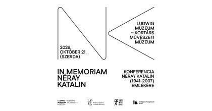 IN MEMORIAM NÉRAY KATALIN – Konferencia Néray Katalin (1941–2007) emlékére